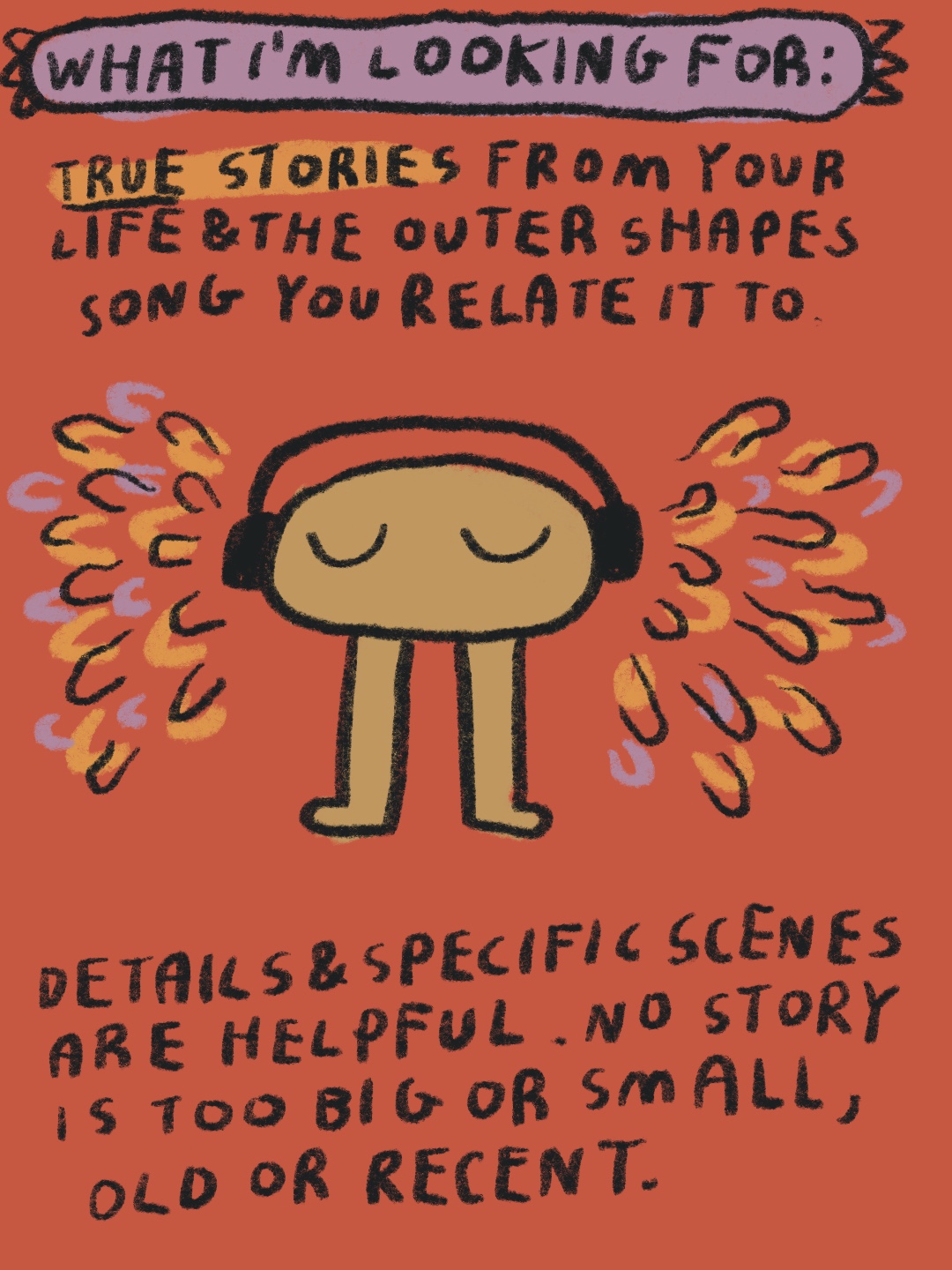 What I'm looking for is true stories from your life and the Outer Shapes song you relate to it. Details and specific scenes are helpful. No story is too big or small, old or recent.